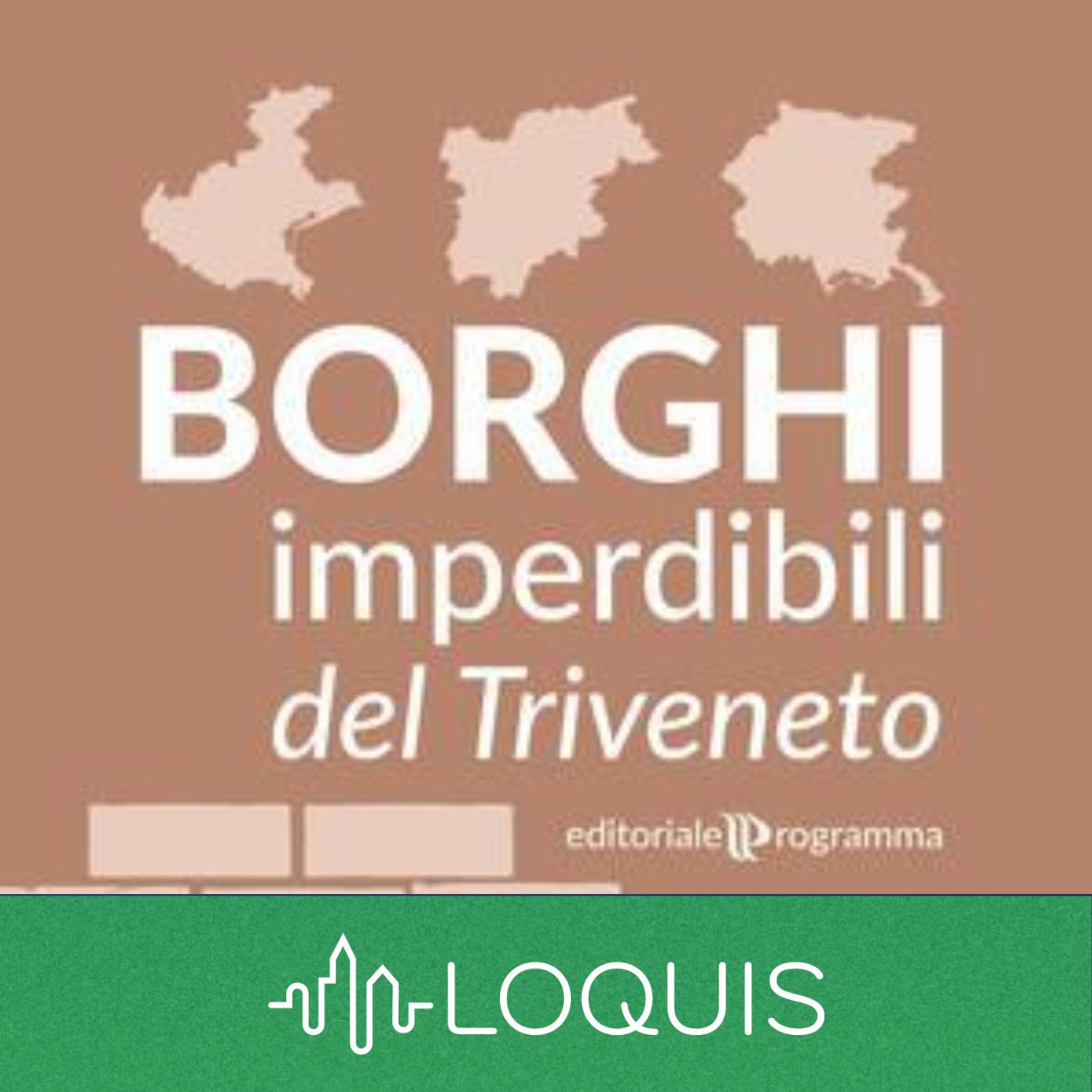 Borghi Imperdibili del Triveneto