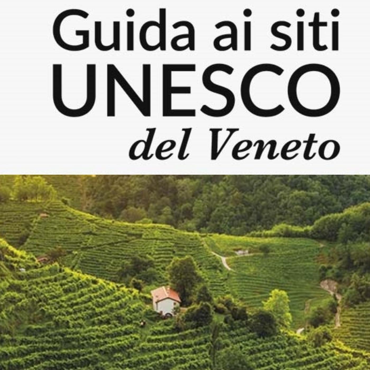 Guida ai Siti Unesco del Veneto